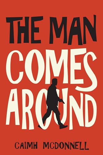 The Man Comes Around (The Dublin Trilogy Book 9)