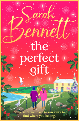 The Perfect Gift by Sarah   Bennett