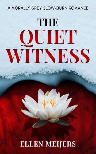 The Quiet Witness: A Morally Grey Slow-burn Romance