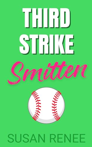 Third Strike Smitten (The Next Play #2)