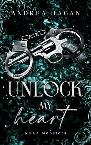 Unlock My Heart (NOLA Mobsters, #2)
