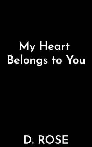 my heart belongs to you (Roseville Book 3)